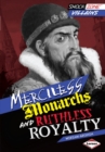 Image for Merciless Monarchs and Ruthless Royalty