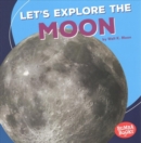 Image for Lets Explore The Moon