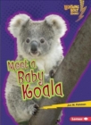 Image for Meet a Baby Koala
