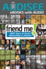 Image for Friend Me!: 600 Years of Social Networking in America