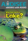 Image for What Can Live in a Lake?