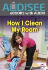 Image for How I Clean My Room