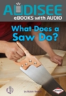 Image for What Does a Saw Do?