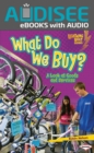 Image for What Do We Buy?: A Look at Goods and Services