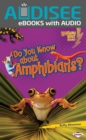 Image for Do You Know About Amphibians?