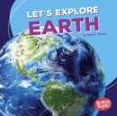 Image for Let&#39;s Explore Earth