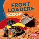 Image for Front Loaders Scoop!