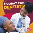 Image for Hooray for Dentists!