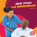Image for !Que vivan las enfermeras! (Hooray for Nurses!)