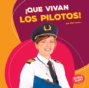 Image for !Que vivan los pilotos! (Hooray for Pilots!)
