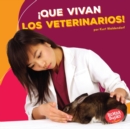 Image for !Que vivan los veterinarios! (Hooray for Veterinarians!)