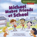 Image for Michael Makes Friends at School