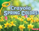 Image for Crayola (R) Spring Colors