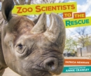 Image for Zoo Scientists to the Rescue