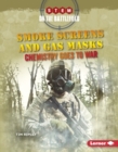 Image for Smoke Screens and Gas Masks: Chemistry Goes to War