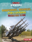 Image for Torpedoes, Missiles, and Cannons: Physics Goes to War