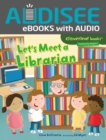 Image for Let&#39;s Meet a Librarian