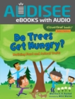 Image for Do Trees Get Hungry?: Noticing Plant and Animal Traits