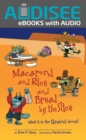 Image for Macaroni and Rice and Bread By the Slice (Revised Edition): What Is in the Grains Group?