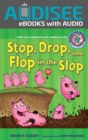 Image for #2 Stop, Drop, and Flop in the Slop: A Short Vowel Sounds Book With Consonant Blends