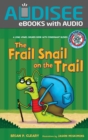 Image for #4 the Frail Snail On the Trail: A Long Vowel Sounds Book With Consonant Blends