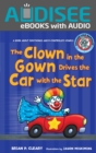Image for #8 the Clown in the Gown Drives the Car With the Star: A Book About Diphthongs and R-controlled Vowels
