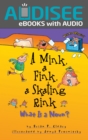 Image for Mink, a Fink, a Skating Rink: What Is a Noun?