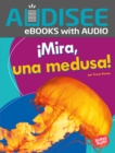 Image for !Mira, una medusa! (Look, a Jellyfish!)