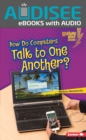 Image for How Do Computers Talk to One Another?