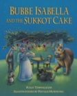 Image for Bubbe Isabella and the Sukkot Cake