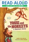 Image for Yossi and the Monkeys: A Shavuot Story