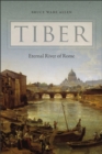 Image for Tiber : Eternal River of Rome