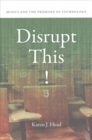 Image for Disrupt This!
