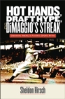 Image for Hot hands, draft hype, and DiMaggio&#39;s streak  : debunking America&#39;s favorite sports myths