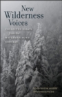 Image for New wilderness voices  : collected essays from the Waterman Fund contest