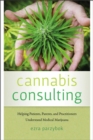 Image for Cannabis Consulting : Helping Patients, Parents, and Practitioners Understand Medical Marijuana