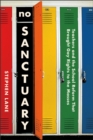 Image for No Sanctuary : Teachers and the School Reform That Brought Gay Rights to the Masses
