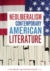 Image for Neoliberalism and Contemporary American Literature