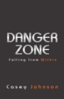 Image for Danger Zone: Falling from Within