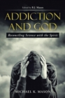 Image for Addiction and God