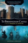 Image for To Birmingham Castle: A Tale of Friendship and Adventure