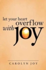 Image for Let Your Heart Overflow with Joy