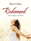 Image for Redeemed : Chosen, Bought, and Paid For