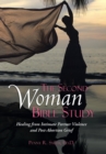 Image for The Second Woman Bible Study : Healing from Intimate Partner Violence and Post-Abortion Grief