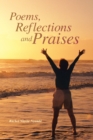 Image for Poems, Reflections and Praises