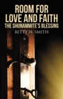 Image for Room for Love and Faith: the Shunammite&#39;s Blessing