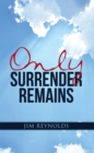Image for Only Surrender Remains