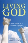 Image for Living for God: Seven Pillars to a Virtuous Lifestyle