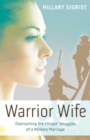 Image for Warrior Wife: Overcoming the Unique Struggles of a Military Marriage