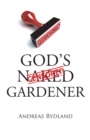 Image for God&#39;S Naked Gardener